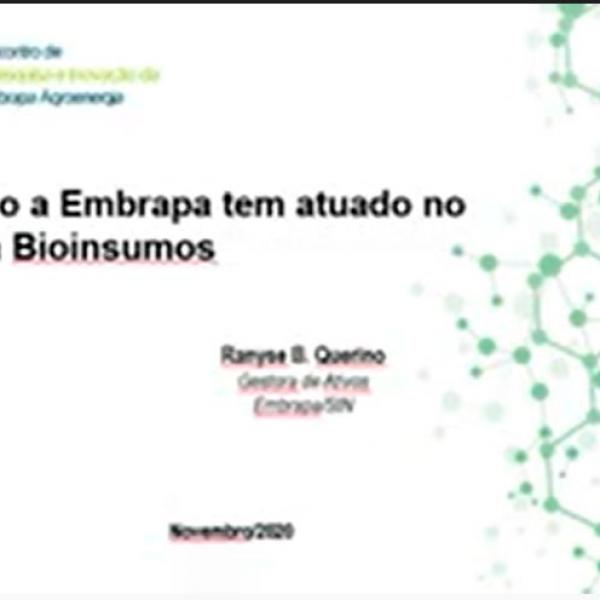 Como a Embrapa tem atuado no tema Bioinsumos?